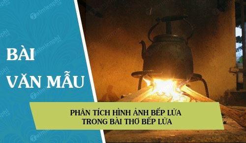 Phân tích ý nghĩa hình ảnh bếp lửa trong tác phẩm Bếp lửa