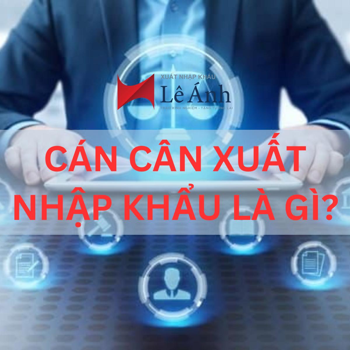 can-can-xuat-nhap-khau.png